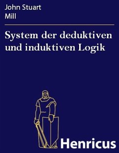 System der deduktiven und induktiven Logik (eBook, ePUB) - Mill, John Stuart