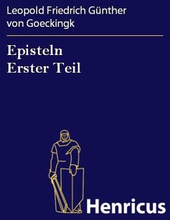 Episteln Erster Teil (eBook, ePUB) - Goeckingk, Leopold Friedrich Günther von