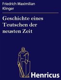 Geschichte eines Teutschen der neusten Zeit (eBook, ePUB)