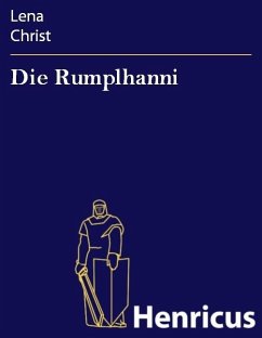 Die Rumplhanni (eBook, ePUB) - Christ, Lena