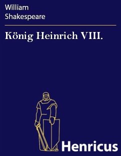 König Heinrich VIII. (eBook, ePUB) - Shakespeare, William