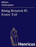 König Heinrich IV. Erster Teil (eBook, ePUB)