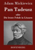 Pan Tadeusz oder Die letzte Fehde in Litauen