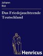 Das Friedejauchtzende Teutschland... - Bild 1