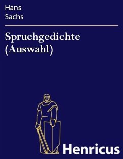 Spruchgedichte (Auswahl) (eBook, ePUB) - Sachs, Hans