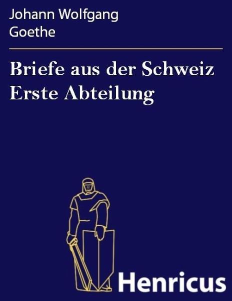 Briefe aus der Schweiz Erste Abteilung (eBook, ePUB)