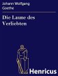 Die Laune des Verliebten (eBook, ePUB) - Bild 1