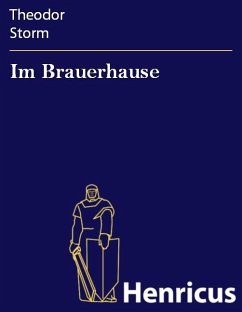 Im Brauerhause (eBook, ePUB) - Storm, Theodor