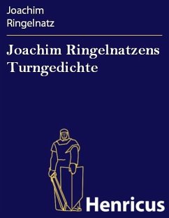 Joachim Ringelnatzens Turngedichte (eBook, ePUB) - Ringelnatz, Joachim