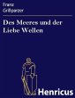 Des Meeres und der Liebe Wellen (eBook,... - Bild 1