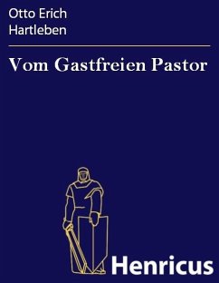 Vom Gastfreien Pastor (eBook, ePUB) - Hartleben, Otto Erich