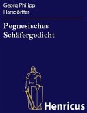 Pegnesisches Schäfergedicht (eBook, ePUB)