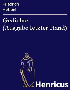 Gedichte (Ausgabe letzter Hand) (eBook, ePUB) - Hebbel, Friedrich