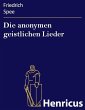 Die anonymen geistlichen Lieder (eBook,... - Bild 1