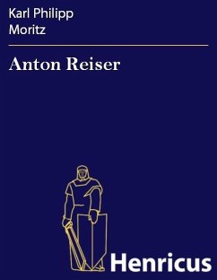 Anton Reiser (eBook, ePUB) - Moritz, Karl Philipp