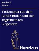 Volkssagen aus dem Lande Baden und den angrenzenden Gegenden (eBook, ePUB)