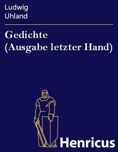 Gedichte (Ausgabe letzter Hand) (eBook, ePUB) - Uhland, Ludwig