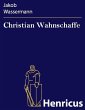 Christian Wahnschaffe (eBook, ePUB) - Bild 1