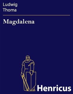 Magdalena (eBook, ePUB) - Thoma, Ludwig