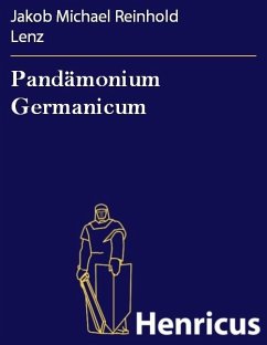 Pandämonium Germanicum (eBook, ePUB) - Lenz, Jakob Michael Reinhold