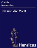 Ich und die Welt (eBook, ePUB)