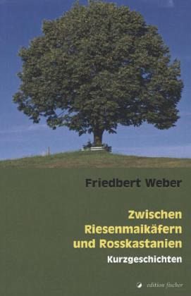 Zwischen Riesenmaikäfern und Rosskastanien