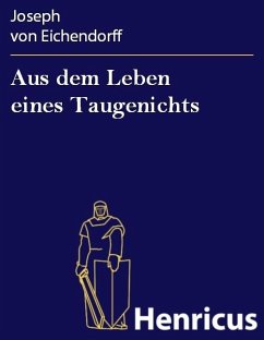 Aus dem Leben eines Taugenichts (eBook, ePUB) - Eichendorff, Joseph von