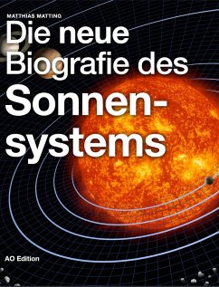 Cover Die neue Biografie des Sonnensystems (eBook, ePUB)