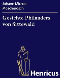 Gesichte Philanders von Sittewald (eBook, ePUB) - Moscherosch, Johann Michael