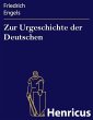 Zur Urgeschichte der Deutschen (eBook,... - Bild 1