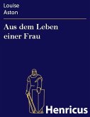 Aus dem Leben einer Frau (eBook, ePUB)