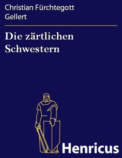 Die zärtlichen Schwestern (eBook, ePUB)