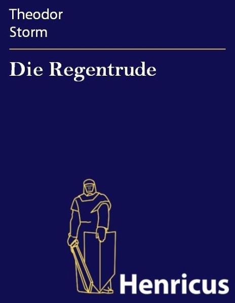 Die Regentrude (eBook, ePUB) Die Regentrude (eBook, ePUB)