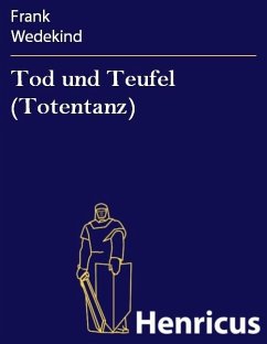 Tod und Teufel (Totentanz) (eBook, ePUB) - Wedekind, Frank