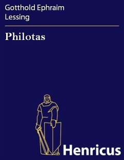 Philotas (eBook, ePUB) - Lessing, Gotthold Ephraim