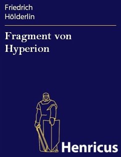 Fragment von Hyperion (eBook, ePUB) - Hölderlin, Friedrich