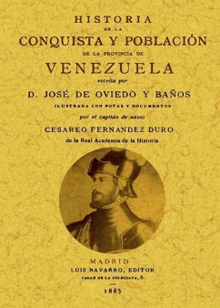 Historia de la conquista y población de la provincia de Venezuela - Oviedo y Baños, Joseph de