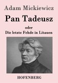 Pan Tadeusz oder Die letzte Fehde in Litauen