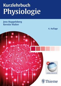 Kurzlehrbuch Physiologie - Huppelsberg, Jens;Walter, Kerstin