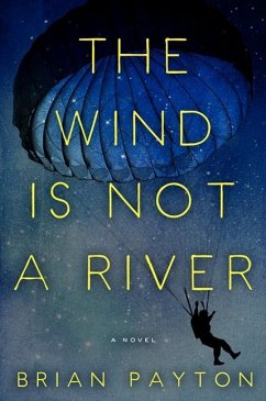 The Wind Is Not a River - Payton, Brian