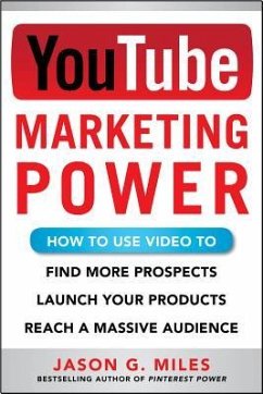 YouTube Marketing Power - Miles, Jason