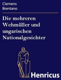 Die mehreren Wehmüller und ungarischen Nationalgesichter (eBook, ePUB)