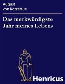 Das merkwürdigste Jahr meines Lebens (eBook, ePUB)