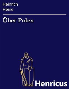 Über Polen (eBook, ePUB) - Heine, Heinrich