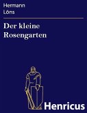Der kleine Rosengarten (eBook, ePUB)