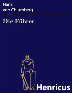 Die Führer (eBook, ePUB) - Chlumberg, Hans von