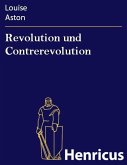 Revolution und Contrerevolution (eBook, ePUB)