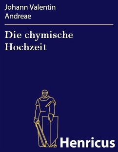 Die chymische Hochzeit (eBook, ePUB) - Andreae, Johann Valentin