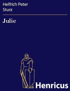 Julie (eBook, ePUB) - Sturz, Helfrich Peter