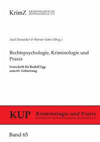 Rechtspsychologie, Kriminologie und Praxis - Dessecker, Axel und Werner Sohn